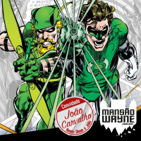 Lanterna Verde e Arqueiro Verde: Na Estrada • MW #220 • c/ João Carvalho