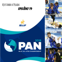 EP 19: IBJJF PAN 2018