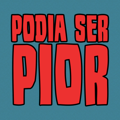 Podia Ser Pior
