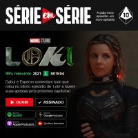 Série em Série | Loki: S01E04