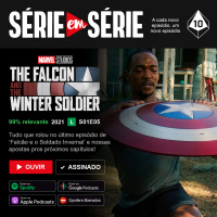 Série em Série | Falcão e o Soldado Invernal: S01E05