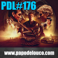 Papo de Louco #176 – Cobra Kai