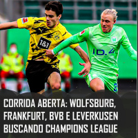 Bundesliga 20/21 | Corrida aberta: Wolfsburg, Frankfurt, BVB e Leverkusen buscando Champions League