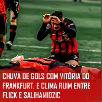 Bundesliga 20/21 | Chuva de gols com vitória do Frankfurt, e clima ruim entre Flick e Salihamidzic