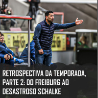 Bundesliga 20/21 | Retrospectiva da temporada, parte 2: do Freiburg ao desastroso Schalke