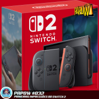 PAPOW #032 – Primeiras impressões do Nintendo Switch 2