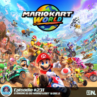 Nintendo POWdcast #231 – O Anúncio de Mario Kart World