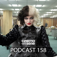 Podcast #158 – Cruella, vilania e moda