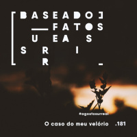 #agostosurreal O caso do meu velório