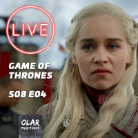 Live GoT #04 | Passeando com Dragões (S08E04)