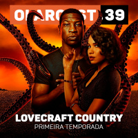 #39 | Lovecraft Country