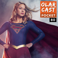 Pocket #80 | Supergirl, a nossa super-heroína