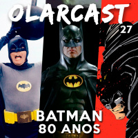 #27 | Batman 80 Anos
