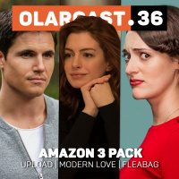 #36 | Amazon 3 Pack (Upload, Modern Love, Fleabag)