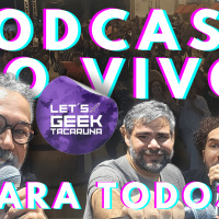 CINEMA 2025 AO VIVO NO LET´S GEEK TACARUNA (Com @qualquercoisaltda )