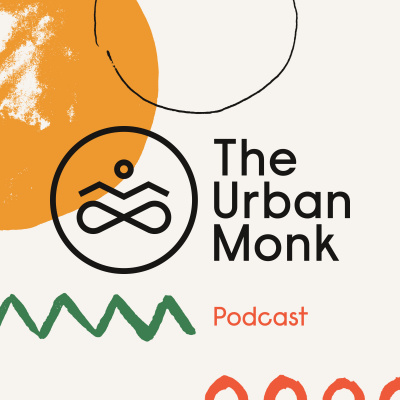The Urban Monk Podcast