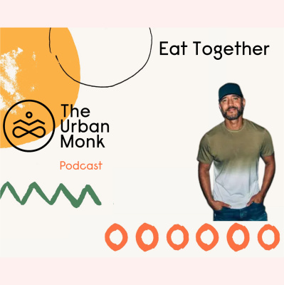 The Urban Monk Podcast