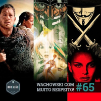 Indic(ação) #65: Wachowski com muito respeito!