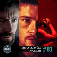 Indic(ação) #81: Investigações Policiais