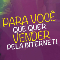 Para Você Que Quer Vender Pela Internet
