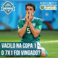 Vacilo na Copa 01 - O 7x1 foi vingado?