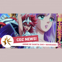 CDZ News #009 - Anime de Saintia Sho + Novidades