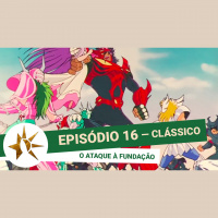 (Clássico) #016 - O Ataque à Fundação