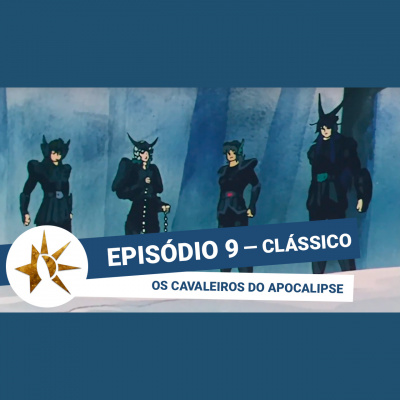 Podcast Saint Seiya
