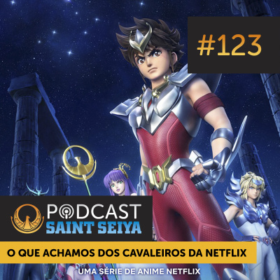 Podcast Saint Seiya