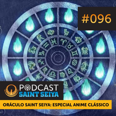 Podcast Saint Seiya