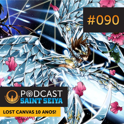 Podcast Saint Seiya