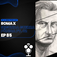 VBMais 85 – Roma X Segunda Guerra Púnica, Parte 2