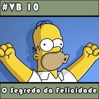 VB 10 – O Segredo da Felicidade