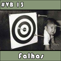 VB 13 – Falhas