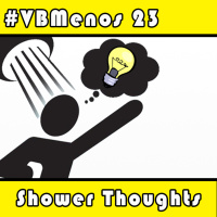 VB Menos 23 - Shower Thoughts