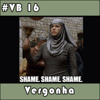 VB 16 – Vergonha