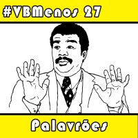 VBMenos 27 - Palavrões