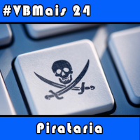 VBMais 24 - Pirataria