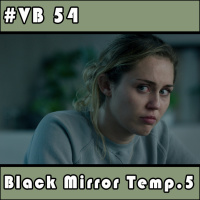 VB 54 – Black Mirror: Quinta Temporada