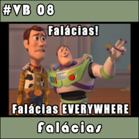 VB 08 – Falácias