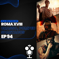 VBMais 94 - Roma XVIII Crasso, Pompeu e Spartacus