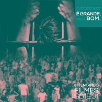 O POdCast É Grande, Mas É Bom #3 - Inventando Filmes S01E01