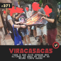 #371 Tudo o que está errado nos dez últimos anos do Oscar ao mesmo tempo agora