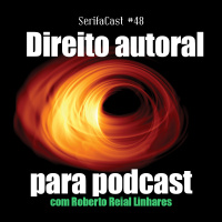 SerifaCast #48 Direito Autoral para podcast