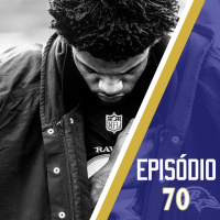 Casa Do Corvo Podcast 070 – Obrigado, Lamar Jackson