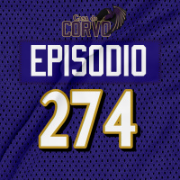 Casa Do Corvo Podcast 274 - Classe 2024, o retorno