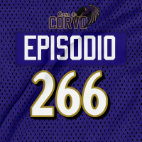 Casa Do Corvo Podcast 266 - Ravens at Giants