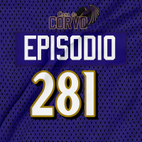 Casa Do Corvo Podcast 281 - Pro-Bowler Tyler Huntley