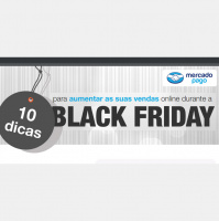 10 dicas para aumentar as vendas durante a Black Friday