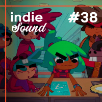 IndieSound #38 – Indie Games Mais Aguardados em 2018